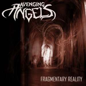 Avenging Angels: Fragmentary Reality