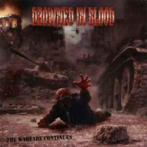 Drowned In Blood: The Warfare Continues