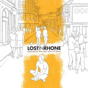 Lost in Rhone: Beloved are the ones who sit down