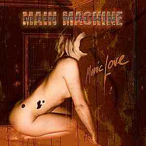Main Machine: Manic Love