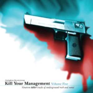 Various Artists: Kill Your Management Volume 5