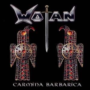 Wotan: Carmina Barbarica