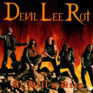 Devil Lee Rot: At Hell's Deep