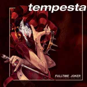 Tempesta: Fulltime Joker – Fill The Voids