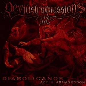 Devilish Impressions: Diabolicanos: Act III: Armageddon