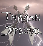 Thrash Metal Special