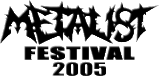 Metalist festival 2005. July 22, 2005, Rishon Letzion, Israel