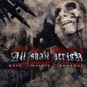 All Shall Perish: Hate.Malice.Revenge
