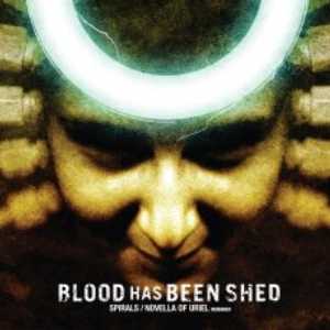 Blood Has Been Shed: Spirals / Novella of Uriel