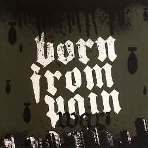 Born From Pain: War