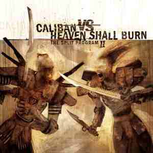 Caliban VS Heaven Shall Burn: The Split Program II