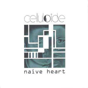 Celluloide: Naive Heart
