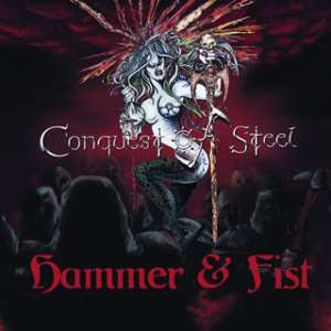 Conquest Of Steel: Hammer And Fist