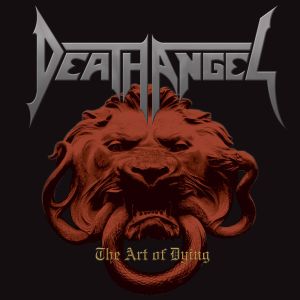 Death Angel: The Art Of Dying