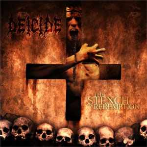 Deicide - The Stench of Redemption