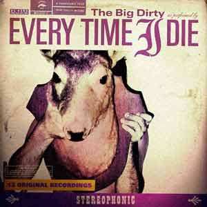 Every Time I Die: The Big Dirty