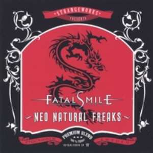 Fatal Smile: Neo Natural Freaks
