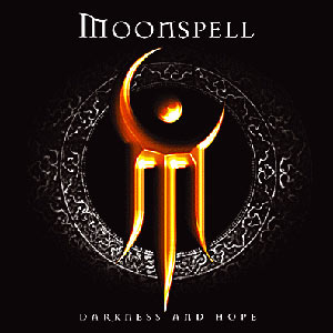 Moonspell: Darkness and Hope