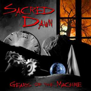 Sacred Dawn: Gears Of The Machine