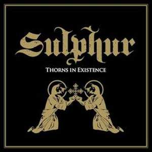 Sulphur: Thorns of Existence