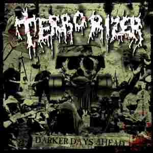 Terrorizer: Darker Days Ahead