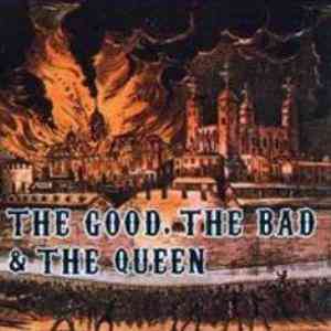 The Good, The Bad & The Queen: The Good, The Bad & The Queen