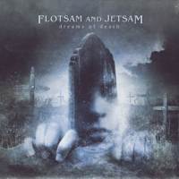 Flotsam and Jetsam - dreams of death
