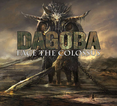 Dagoba - Face the Colossus